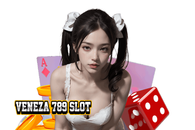 veneza 789 slot สมัคร